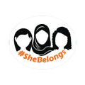 #SheBelongs Sticker